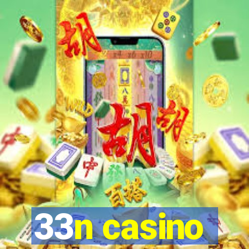 33n casino